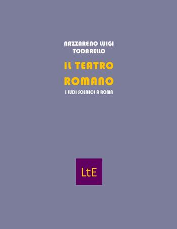 Il teatro romano. Con CD-ROM - Nazzareno Luigi Todarello - Libro Latorre 2022 | Libraccio.it