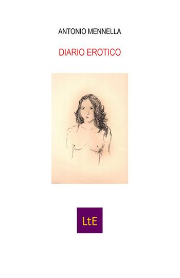Diario erotico - Antonio Mennella - Libro Latorre 2021 | Libraccio.it