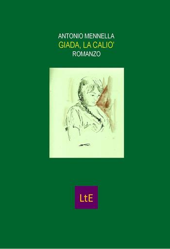 Giada, la Calio' - Antonio Mennella - Libro Latorre 2021 | Libraccio.it