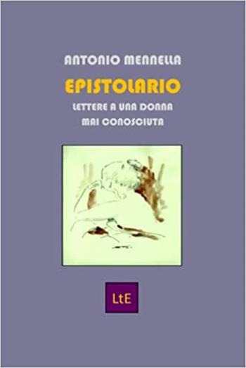 Epistolario - Antonio Mennella - Libro Latorre 2022 | Libraccio.it