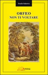 Orfeo non ti voltare