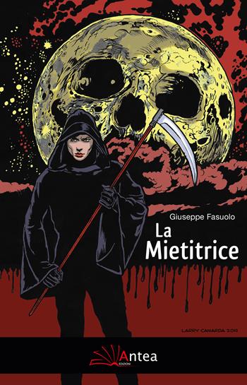 La mietitrice - Giuseppe Fasuolo - Libro Antea 2019, Riflessi letterari | Libraccio.it