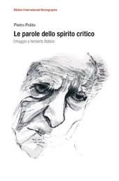 Le parole dello spirito critico. Omaggio a Norberto Bobbio