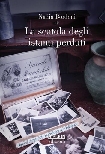 La scatola degli istanti perduti - Nadia Bordoni - Libro Biblion 2016, Fronde sparte | Libraccio.it