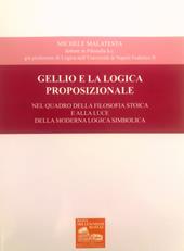 Gellio e la logica proposizionale. Nel quadro della filosofia stoica e alla luce della moderna logica simbolica