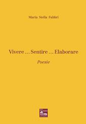 Vivere... Sentire... Elaborare