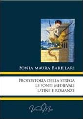 Protostoria della strega, le fonti medievali latine e romanze