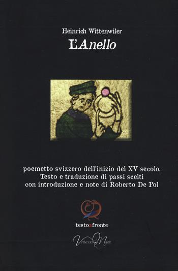 L' anello. Testo tedesco a fronte - Heinrich Wittenwiler - Libro Virtuosa-Mente 2019, Testoafronte | Libraccio.it