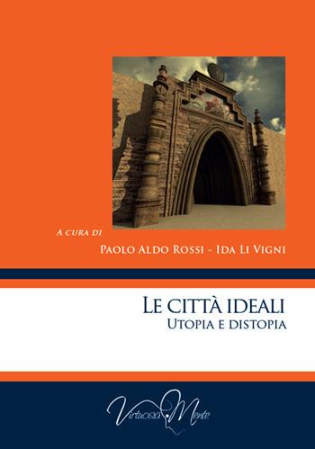 Le città ideali  - Libro Virtuosa-Mente 2020, Collectanea | Libraccio.it