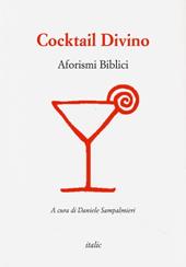 Cocktail divino. Aforismi biblici