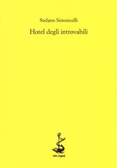 Hotel degli introvabili