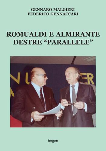 Romualdi e Almirante destre «parallele» - Gennaro Malgieri, Federico Gennaccari - Libro Fergen 2018 | Libraccio.it