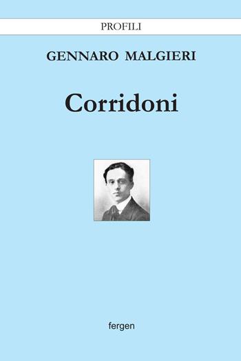 Corridoni - Gennaro Malgieri - Libro Fergen 2018, Profili | Libraccio.it