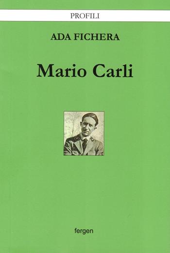 Mario Carli - Ada Fichera - Libro Fergen 2018, Profili | Libraccio.it