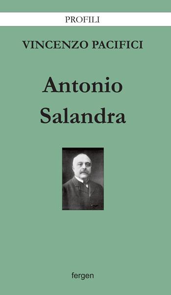 Antonio Salandra - Vincenzo G. Pacifici - Libro Fergen 2019, Profili | Libraccio.it