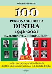 100 personaggi della destra 1946-2021