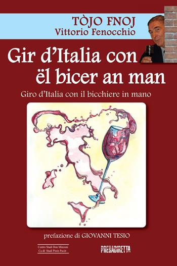 Gir d'Italia con ël bicer an man-Giro d'Italia con il bicchiere in mano - Vittorio Fenocchio - Libro Presadiretta 2015 | Libraccio.it