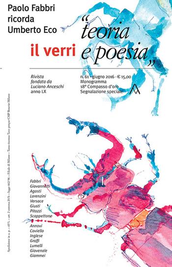 Il Verri. Vol. 61: «Teoria e poesia».  - Libro edizioni del verri 2016 | Libraccio.it