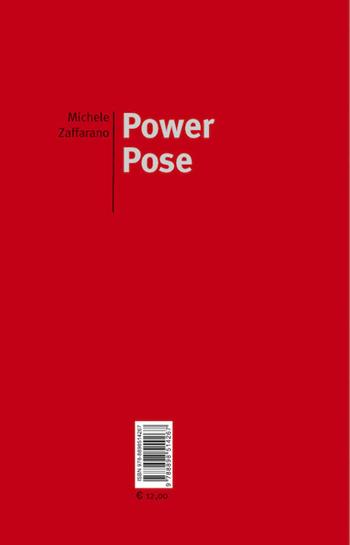 Power pose - Michele Zaffarano - Libro edizioni del verri 2017, Rossa. Scrittura e invenzione | Libraccio.it