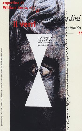 Il Verri (2021). Vol. 76: Carlo Bordini. Il rivoluzionario timido.  - Libro edizioni del verri 2021 | Libraccio.it