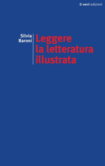 Leggere la letteratura illustrata. Pratiche e voci (1830-1890) - Silvia Baroni - Libro edizioni del verri 2024, Blu. Il pastore elettrico | Libraccio.it