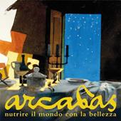 Arcabas. Nutrire il mondo con la bellezza