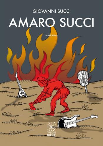 Amaro Succi - Giovanni Succi - Libro Valigie Rosse 2024, Narrativa | Libraccio.it