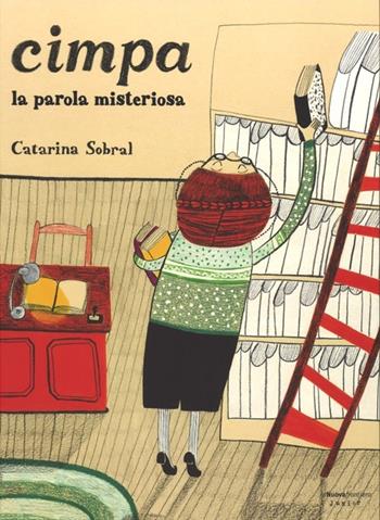 Cimpa. La parola misteriosa - Catarina Sobral - Libro La Nuova Frontiera Junior 2014 | Libraccio.it