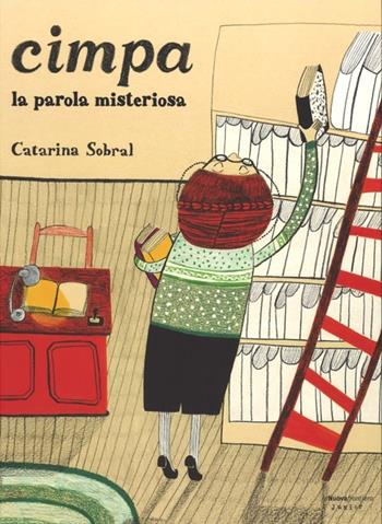 Cimpa. La parola misteriosa - Catarina Sobral - Libro La Nuova Frontiera Junior 2014 | Libraccio.it
