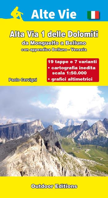 Alta via 1 delle Dolomiti. Da Monguelfo a Belluno (con appendice Belluno Venezia) - Paolo Cervigni - Libro L'Escursionista 2016, Alte vie | Libraccio.it