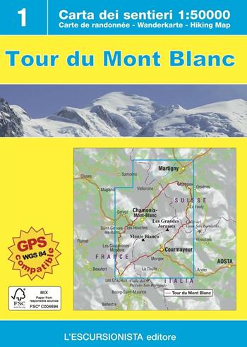 Tour du Mont Balnc. Con carta escursionistica 1:50.000 - Luca Zavatta - Libro L'Escursionista 2015, Alte vie | Libraccio.it
