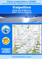 Valpelline, Haut Val d'Hérens, Haut Val de Bagnes. Carta scialpinistica 1:25.000. Ediz. multilingue