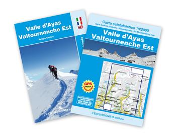Valle D'ayas. Valtournenche Est. Ediz. italiana, inglese e francese. Con Carta geografica - Sergio Enrico - Libro L'Escursionista 2020 | Libraccio.it