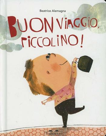 Buon viaggio piccolino  - Libro TopiPittori 2014 | Libraccio.it