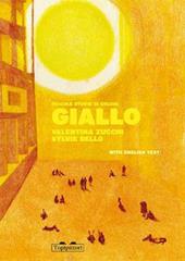 Giallo. Piccole storie di colori. Ediz. italiana e inglese