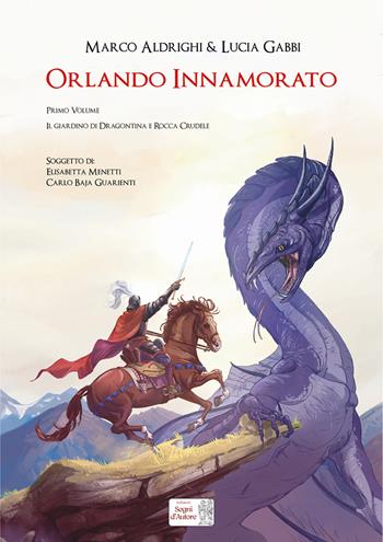 Orlando Innamorato - Elisabetta Menetti, Carlo Baja Guarienti, Lucia Gabbi - Libro Edizioni Segni d'Autore 2022 | Libraccio.it