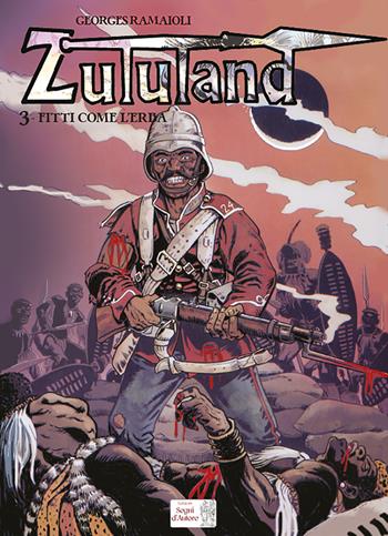 Fitti come l'erba. Zululand - Georges Ramaïoli - Libro Edizioni Segni d'Autore 2024 | Libraccio.it