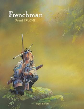 Frenchman - Patrick Prugne - Libro Edizioni Segni d'Autore 2026 | Libraccio.it