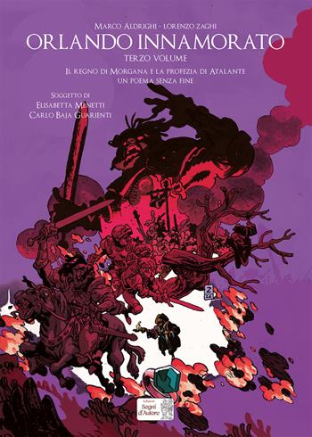 Orlando innamorato. Vol. 3 - Marco Aldrighi, Giulia Iori, Carlo Baja Guarienti - Libro Edizioni Segni d'Autore 2026 | Libraccio.it
