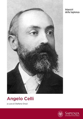 Angelo Celli. Nascita di una scienza della politica sanitaria  - Libro Università La Sapienza 2026, Maestri della Sapienza | Libraccio.it