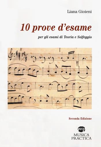 10 prove d'esame per gli esami di teoria e solfeggio - Liana Gioieni - Libro Didattica Attiva 2018 | Libraccio.it