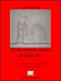 Testimonianze pratesi su padre Pio - Leonardo Bruni - Libro Quinto Evangelista 2013 | Libraccio.it