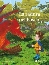 La radura nel bosco. Ediz. a colori