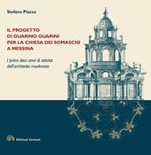 Il progetto di Guarino Guarini per la chiesa dei Somaschi a Messina. I primi dieci anni di attività dell'architetto modenese