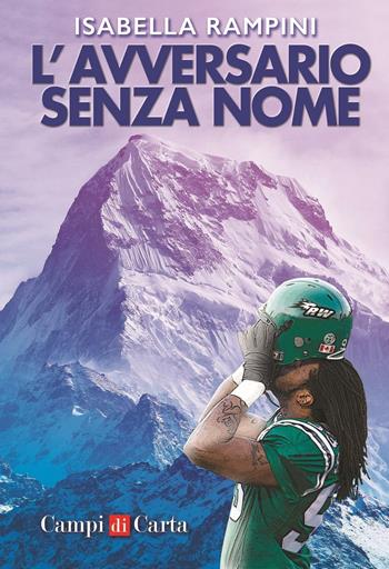 L'avversario senza nome - Isabella Rampini - Libro Campi di Carta 2016 | Libraccio.it
