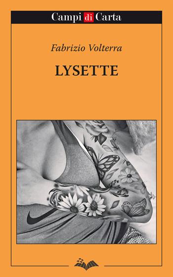 Lysette - Fabrizio Volterra - Libro Campi di Carta 2021 | Libraccio.it