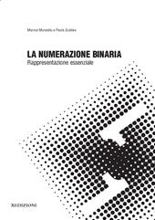 La numerazione binaria: rappresentazione essenziale