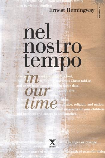 Nel nostro tempo - Ernest Hemingway - Libro Xedizioni 2022 | Libraccio.it