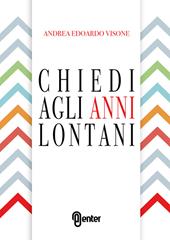 Chiedi agli anni lontani