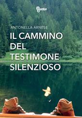 Il cammino del testimone silenzioso